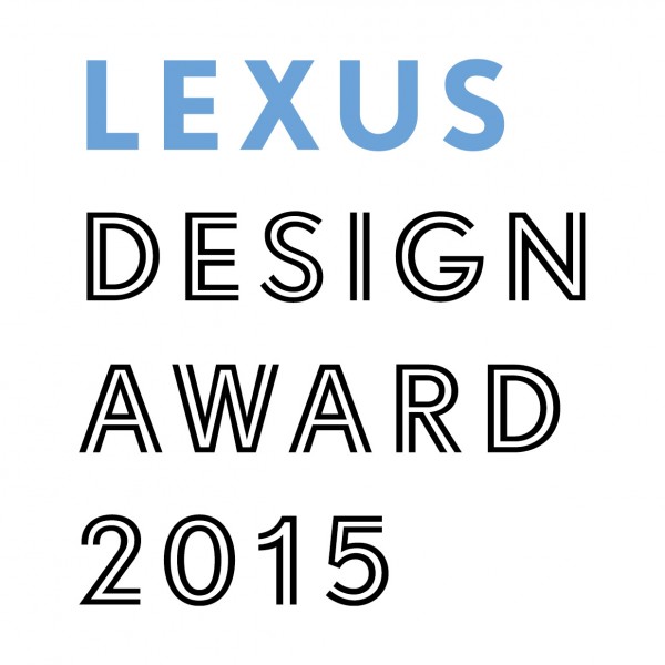 「LEXUS DESIGN AWARD 2015」入賞者・入賞作品が決定